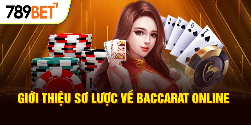 Baccarat Online - เกมคาสิโนออนไลน์ที่ได้รับความนิยมมากที่สุดใน 789BET เกมบาคาร่าออนไลน์เป็นเกมอย่างไร